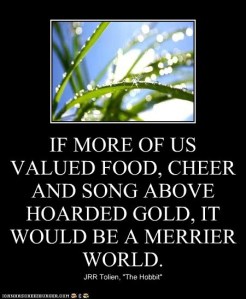 Tolkien if-more-of-us-valued-food-and-cheer-and-song