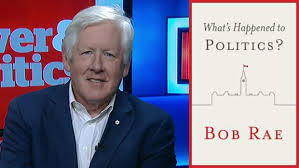 what's happend to politics bob rae