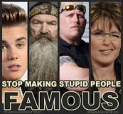 stupid famous people