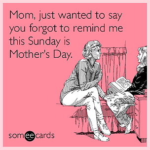 mothers day reminder