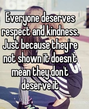 everyone deserves kindness